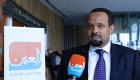 وزير إثيوبي لـ"العين الإخبارية": علاقاتنا بالسعودية والإمارات متميزة وخاصة