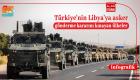 Türkiye'nin Libya'ya asker gönderme kararını kınayan ülkeler 