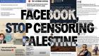 صرخة فلسطينية ضد فيسبوك.. حملة لوقف حرب "الإزالة"