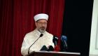 رئيس الشؤون الدينية التركي: بصمات الحضارة الإسلامية قوية في العالم