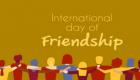 اليوم العالمي للصداقة.. فرصة لبناء الجسور بين المجتمعات