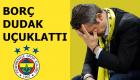 Fenerbahçe'nin borcu dudak uçuklattı