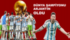 2022 Dünya Kupası şampiyonu Arjantin oldu! Arjantin 4-2 Fransa