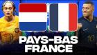 Le choc européen : Pays-Bas vs. France - heure et chaine de diffusion