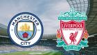 Man City - Liverpool : heure, chaine, streaming, où suivre le match et compos
