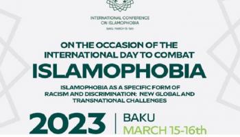 المؤتمر الدولي لمكافحة الإسلاموفوبيا في باكو