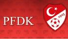 PFDK’dan 3 büyük kulüp ve başkanlarına ceza 