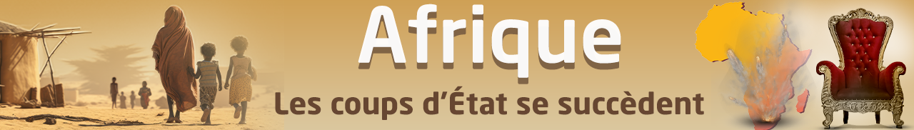 Afrique...Les coups d'État se succèdent
