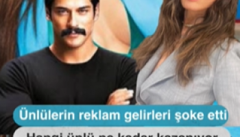 Ünlülerin reklam gelirleri şoke etti hangi ünlü ne kadar kazanıyor?