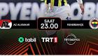 Fenerbahçe Az Alkmaar Maçı Canlı İzle TRT 1 Canlı Yayın