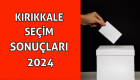 Kırıkkale Seçim Sonuçları 2024: Ak Parti mi CHP mi kazandı