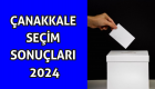 Çanakkale Seçim Sonuçları 2024! Seçimi Kim Kazandı