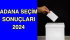 Adana Seçim sonuçları 2024 oy oranları!  Ak Parti mi CHP mi Önde