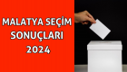 Malatya Seçim Sonuçları 2024: Malatya İlçe İlçe oy oranları