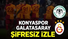 Konyaspor Galatasaray maçı CANLI izle Bein Sports 1 şifresiz yayın