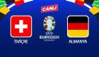 İsviçre Almanya maçı saat kaçta, hangi kanalda? EURO 2024