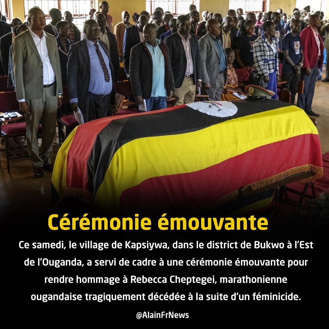 L'Ouganda enterre et pleure l'athlète Rebecca Cheptegei, victime d'un féminicide  L'Ouganda enterre et pleure l'athlète Rebecca Cheptegei, victime d'un féminicide