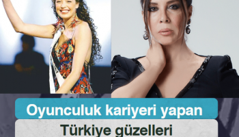 Oyunculuk kariyeri yapan Türkiye güzelleri⁣⁣