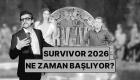 Survivor 2026’da kimler var, kadro belli oldu mu?