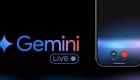ميزات جديدة للكاميرا ومشاركة الشاشة على تطبيق «Gemini Live»