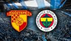 Göztepe Fenerbahçe maçı canlı izle Selçuk Sports