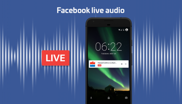 فيس بوك يطلق خدمة بث صوتي حي