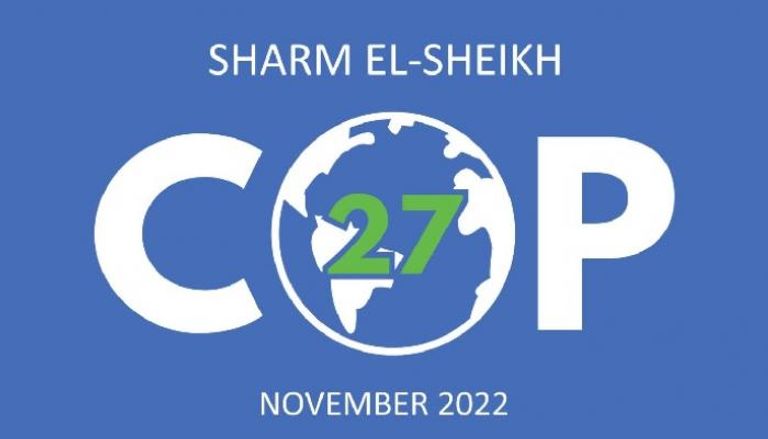الفعاليات الرسمية لـCOP 27 تنطلق يوم الإثنين الموافق 7 نوفمبر