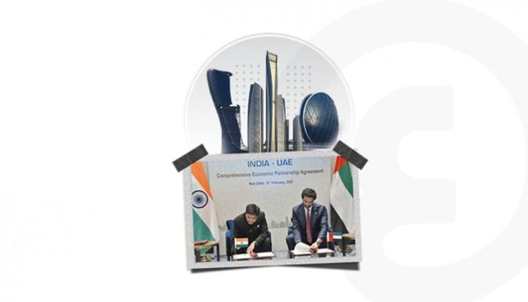  الإمارات والهند.. اتفاقية شراكة اقتصادية تغطي قطاعات مهمة