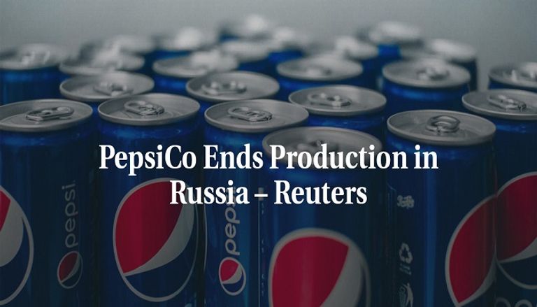 بيبسيكو توقف منتجاتها في روسيا بيبسيكو توقف إنتاجها في روسيا