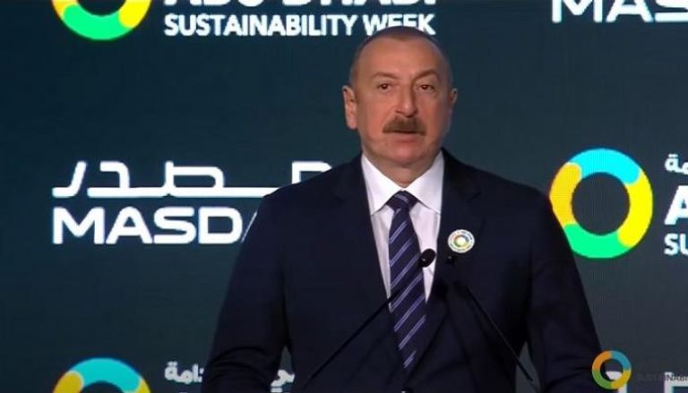 الرئيس الأذربيجاني إلهام علييف خلال كلمته في قمة أبوظبي للاستدامة