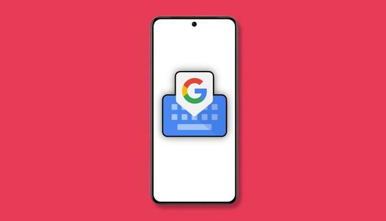 لوحة المفاتيح الشهيرة Gboard