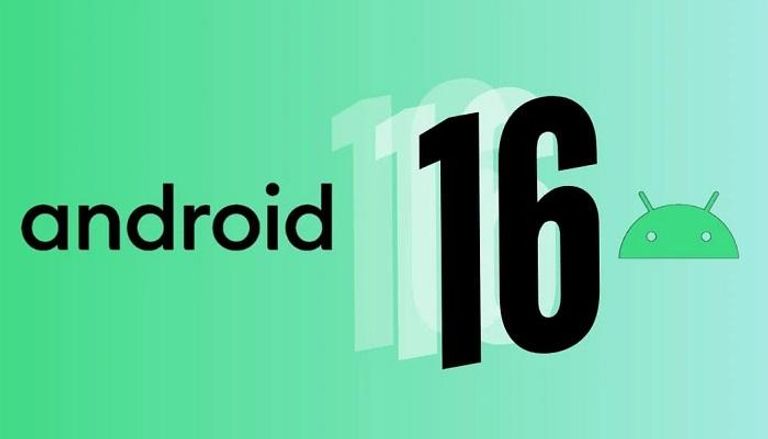 إطلاق أندرويد 16