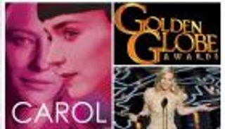 "كارول" و"العائد" يتنافسان على جوائز غولدن غلوب