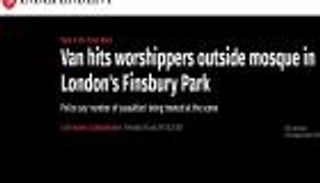 بالصور.. الصحف الأجنبية تتجاهل وصف دهس المصلين في لندن بـ "الإرهاب" 
