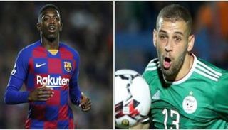 عثمان ديمبيلي وإسلام سليماني 