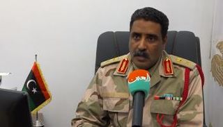 اللواء أحمد المسماري المتحدث باسم الجيش الوطني الليبي