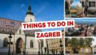 السياحة في زغرب.. إليك أجمل المزارات والوقت المناسب للسفر